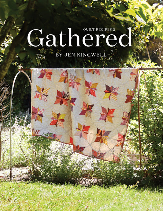 Gathered - Quilt Recipes 2 Book By Jen Kingwell