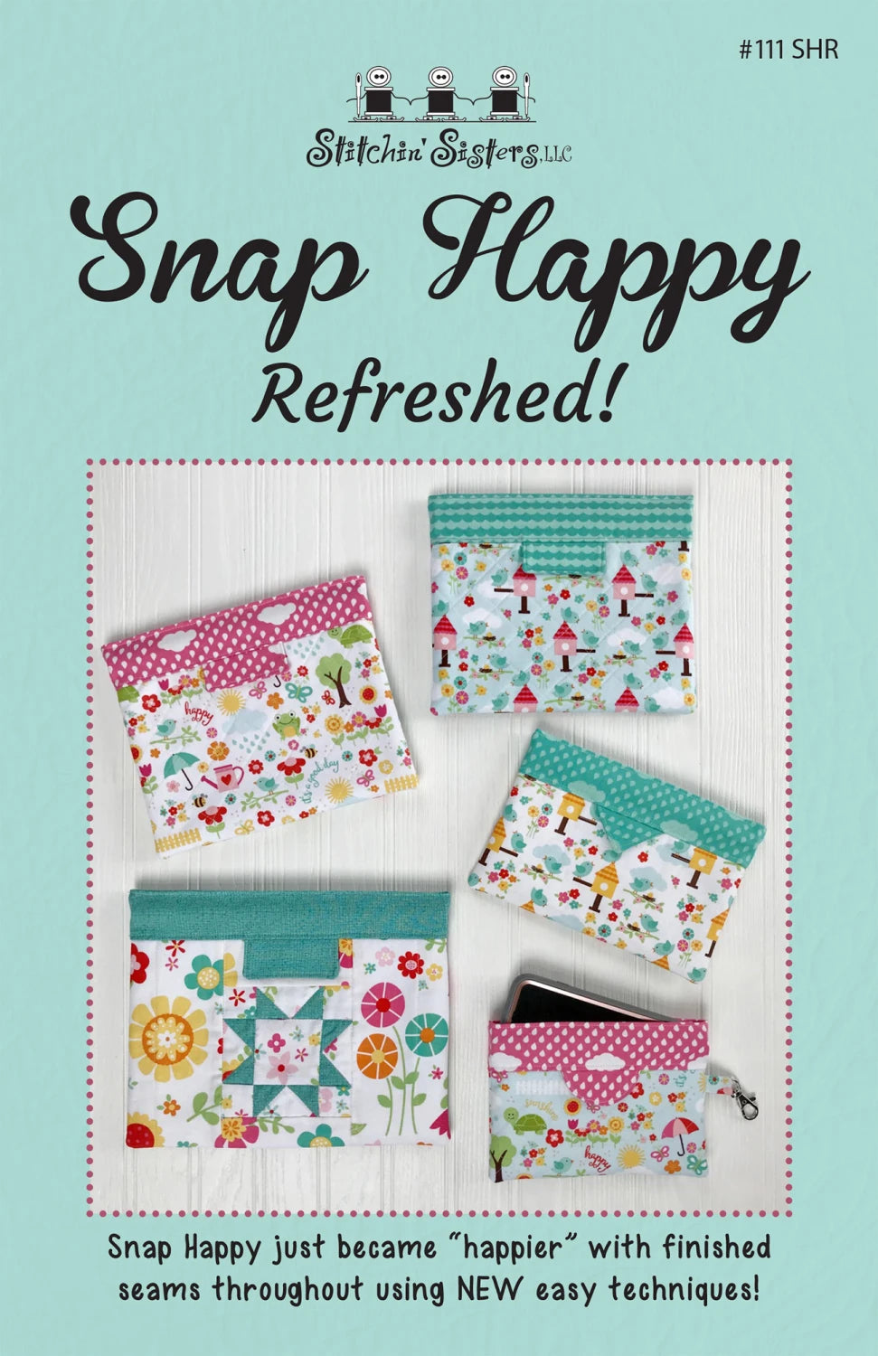 Snap Happy Refreshed Bag Pattern By Stitchin Sisters