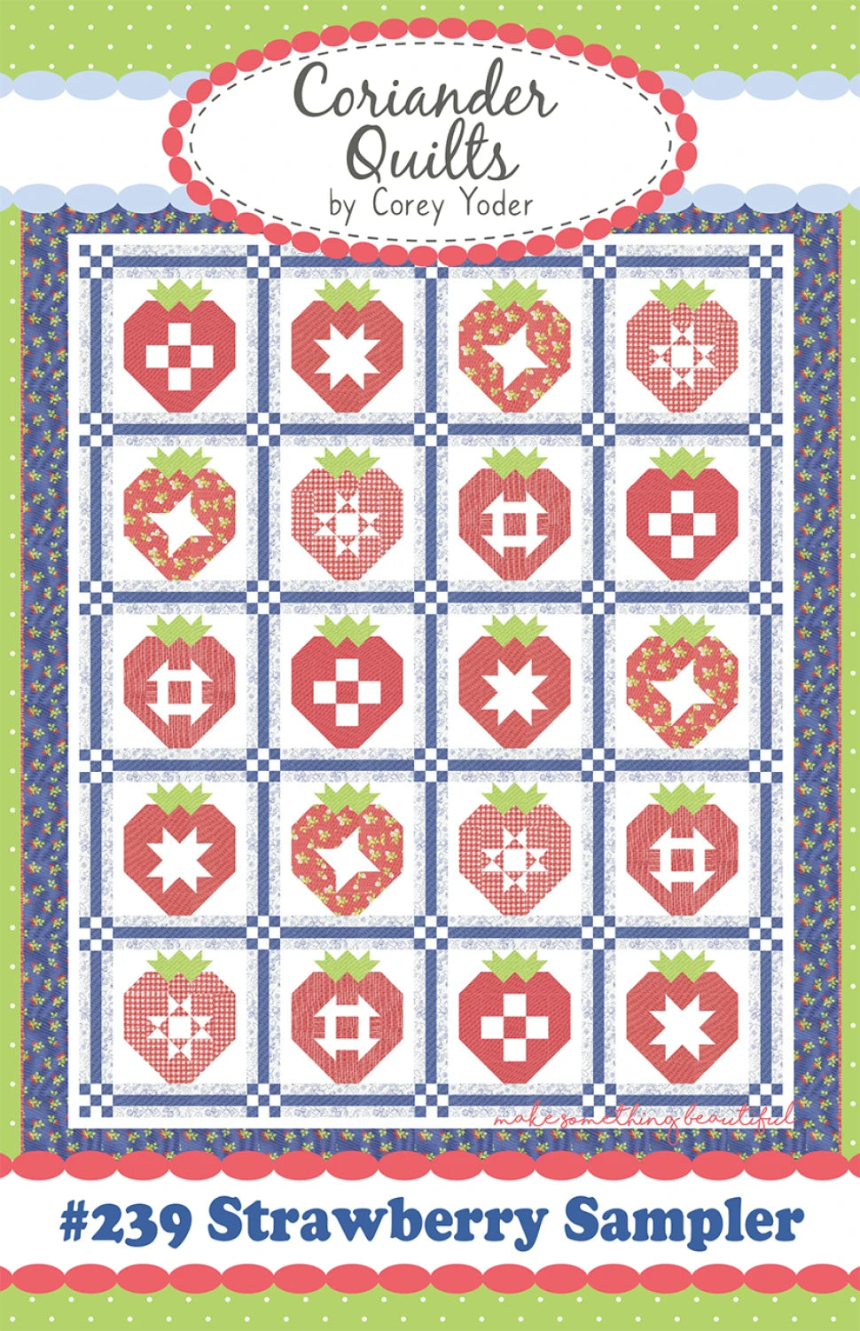 Strawberry Sampler Quilt Pattern By Coriander Quilts / Corey Yoder