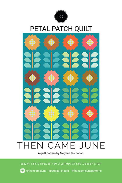 Petal Patch Quilt Pattern By Then Came June