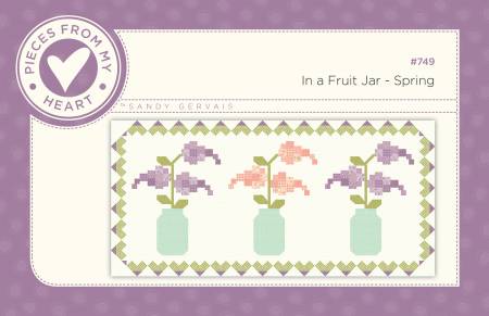 Fruit In A Jar Spring Version Quilt Pattern By Pieces From My Heart