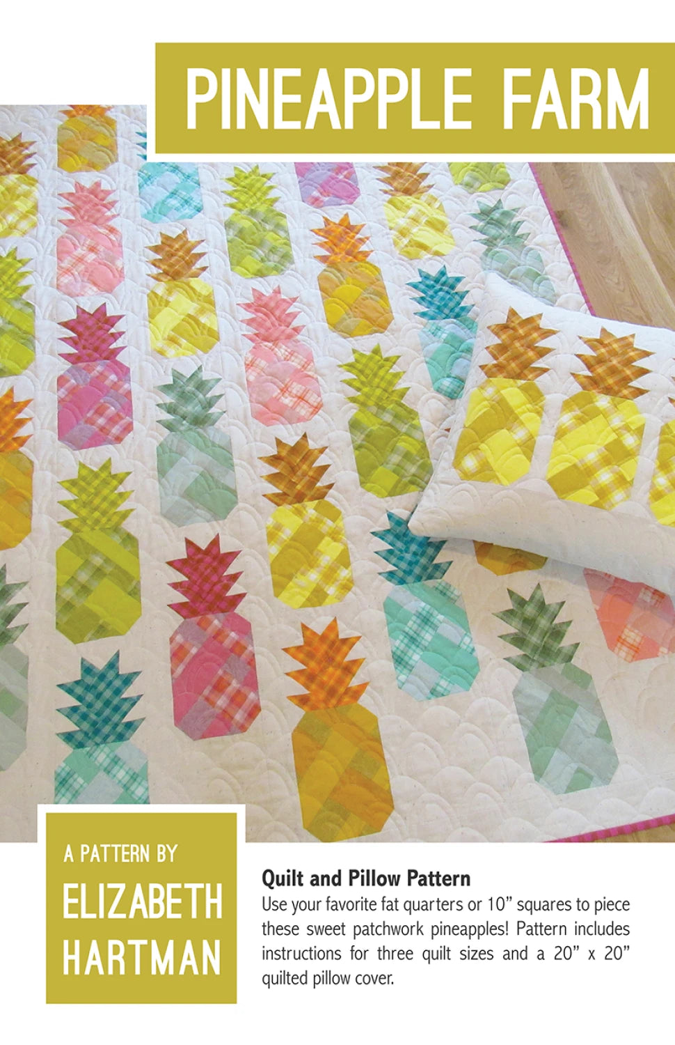 Pineapple Farm Quilt Pattern By Elizabeth Hartman