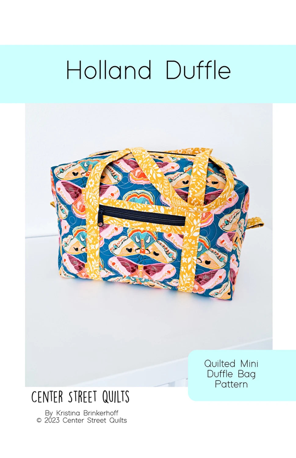 Holland Duffle Bag Pattern By Center Street Quilts