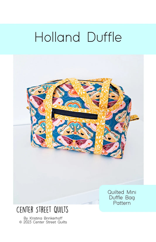 Holland Duffle Bag Pattern By Center Street Quilts
