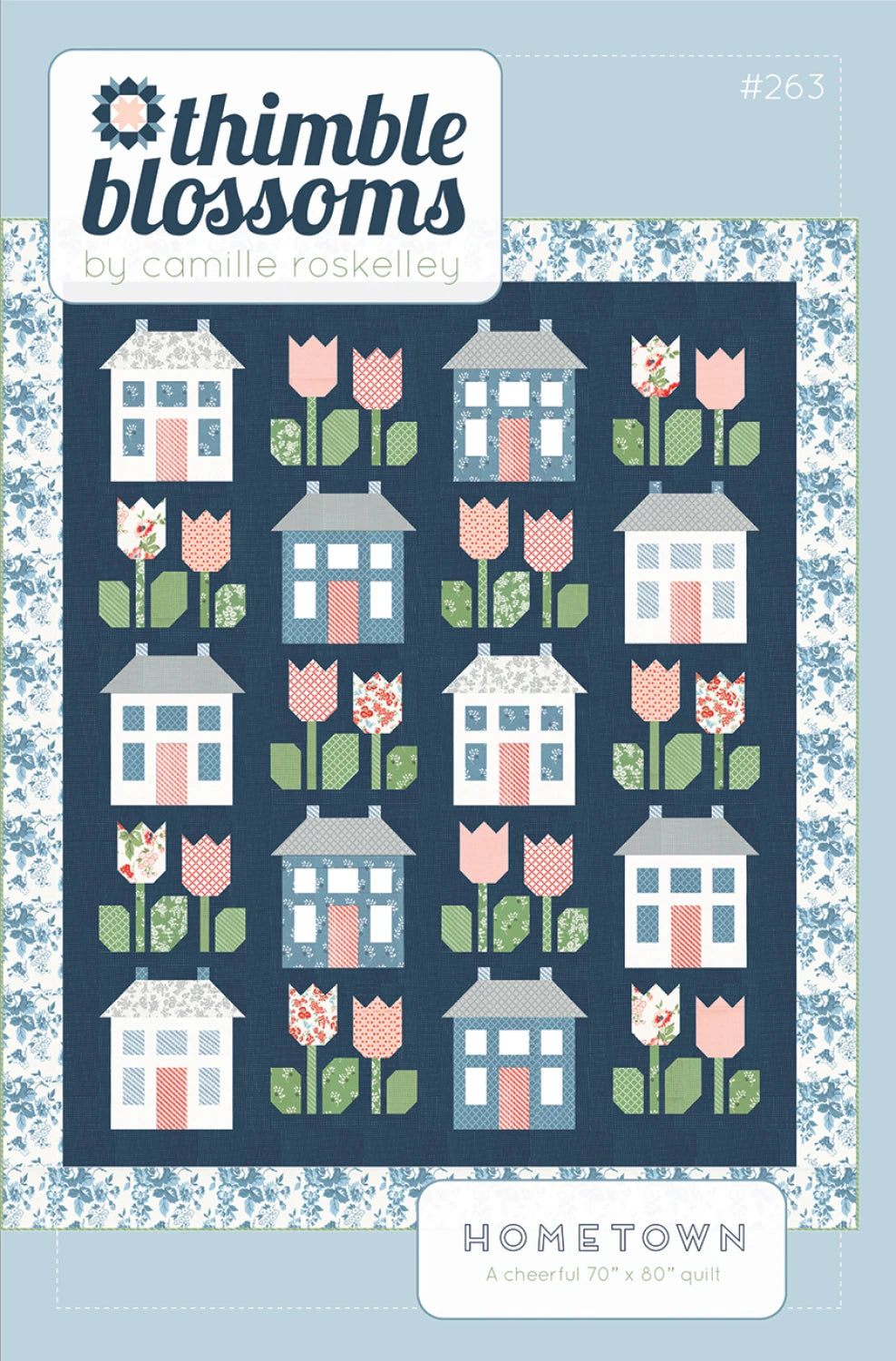 Hometown Quilt Pattern By Thimble Blossoms