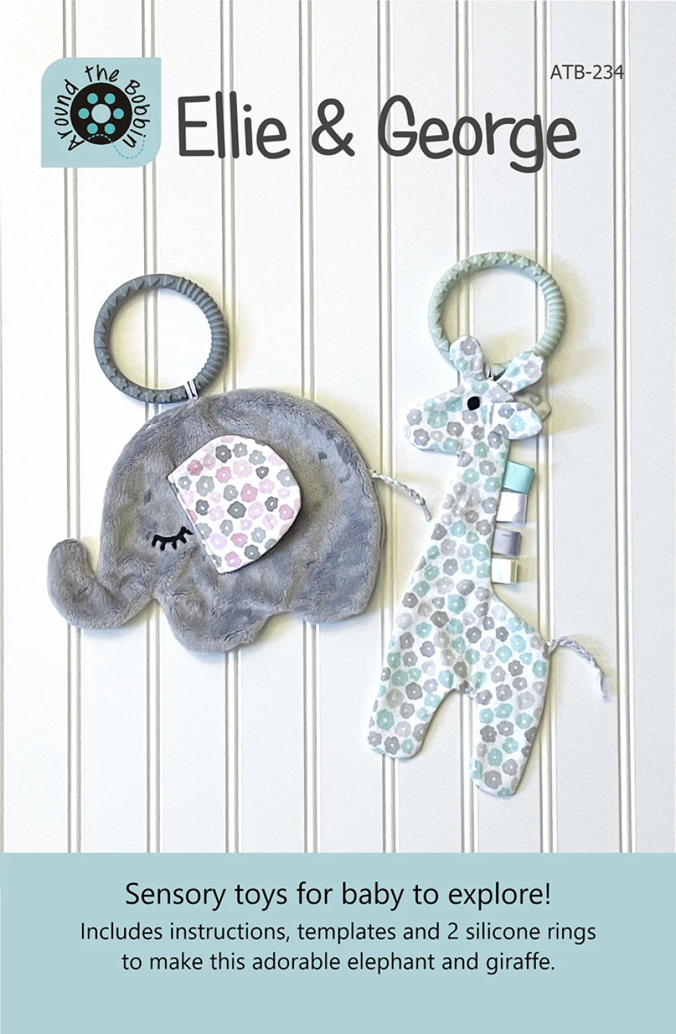 Ellie and George Baby Sensory Toys Pattern By Around The Bobbin