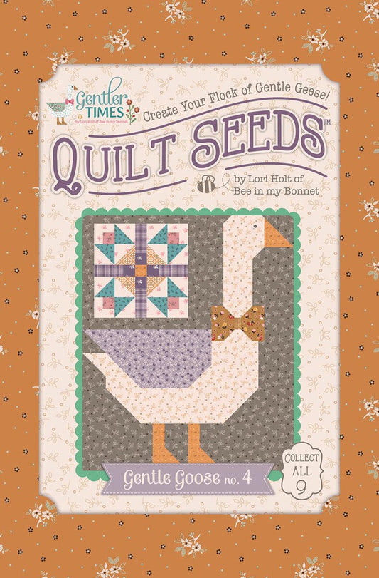 Gentler Times Gentle Goose No. 4 Quilt Seeds Pattern By Lori Holt