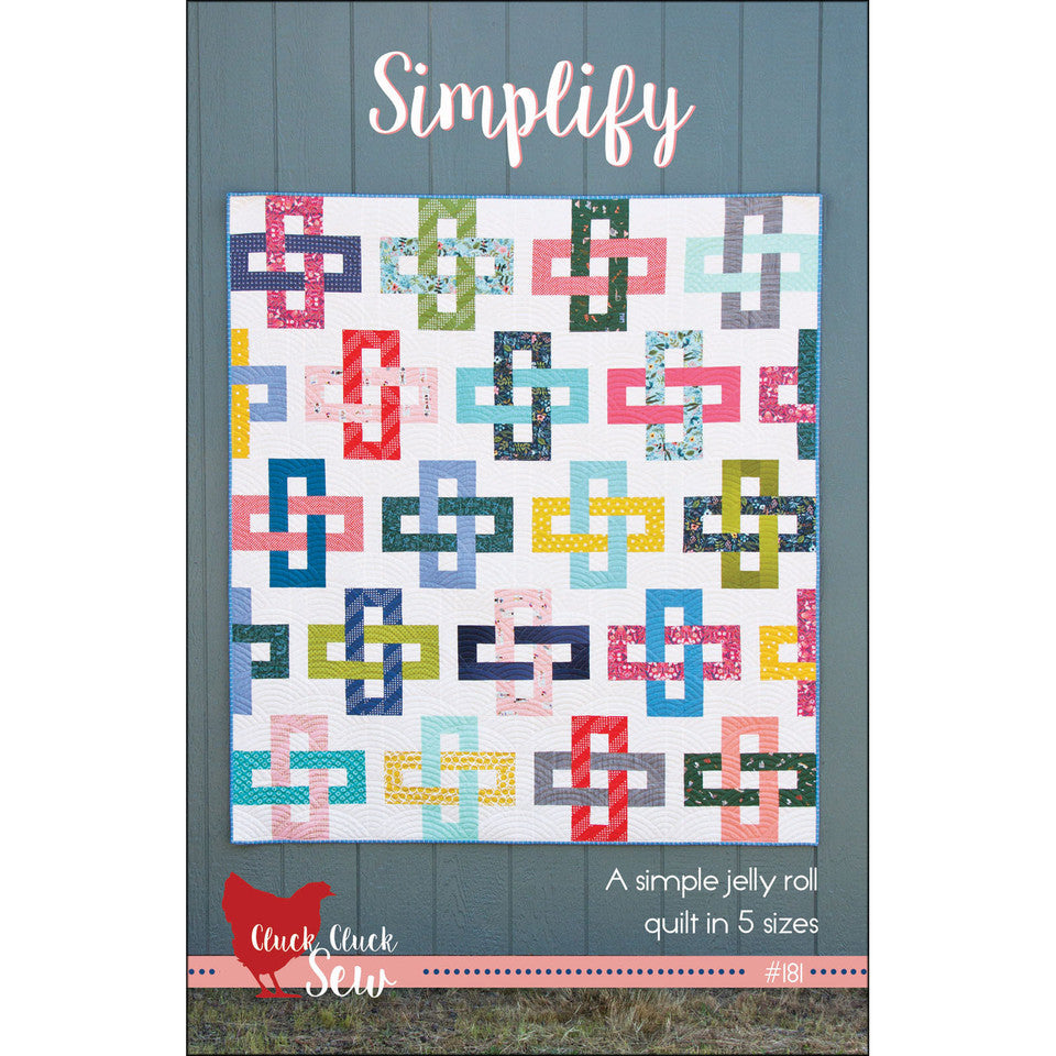 Simplify Quilt Pattern By Cluck Cluck Sew