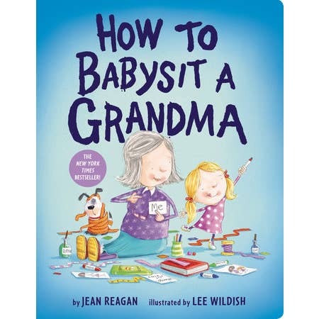 How To Babysit A Grandma Book By Jean Reagan