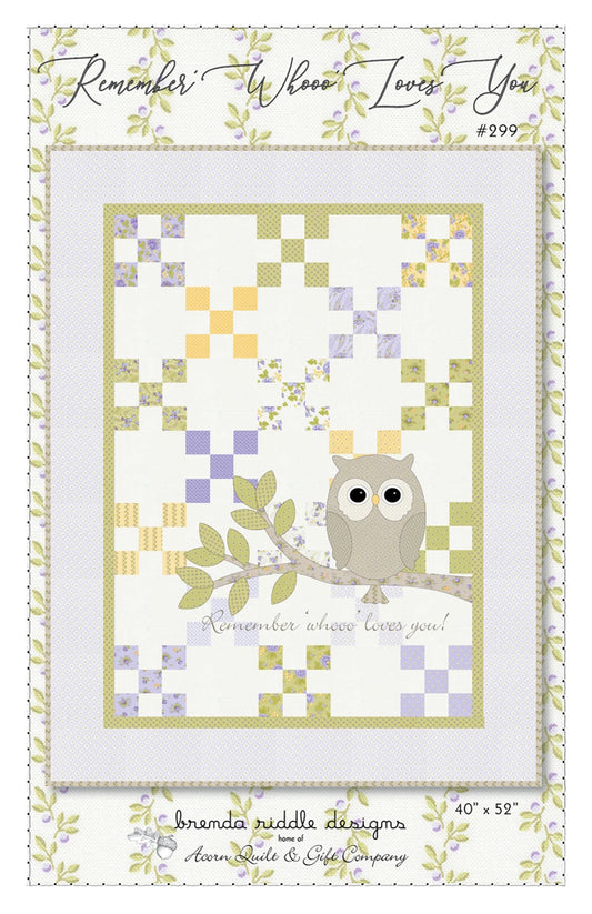 Remember Whooo Loves You Quilt Pattern By Acorn Quilt and Gift Company
