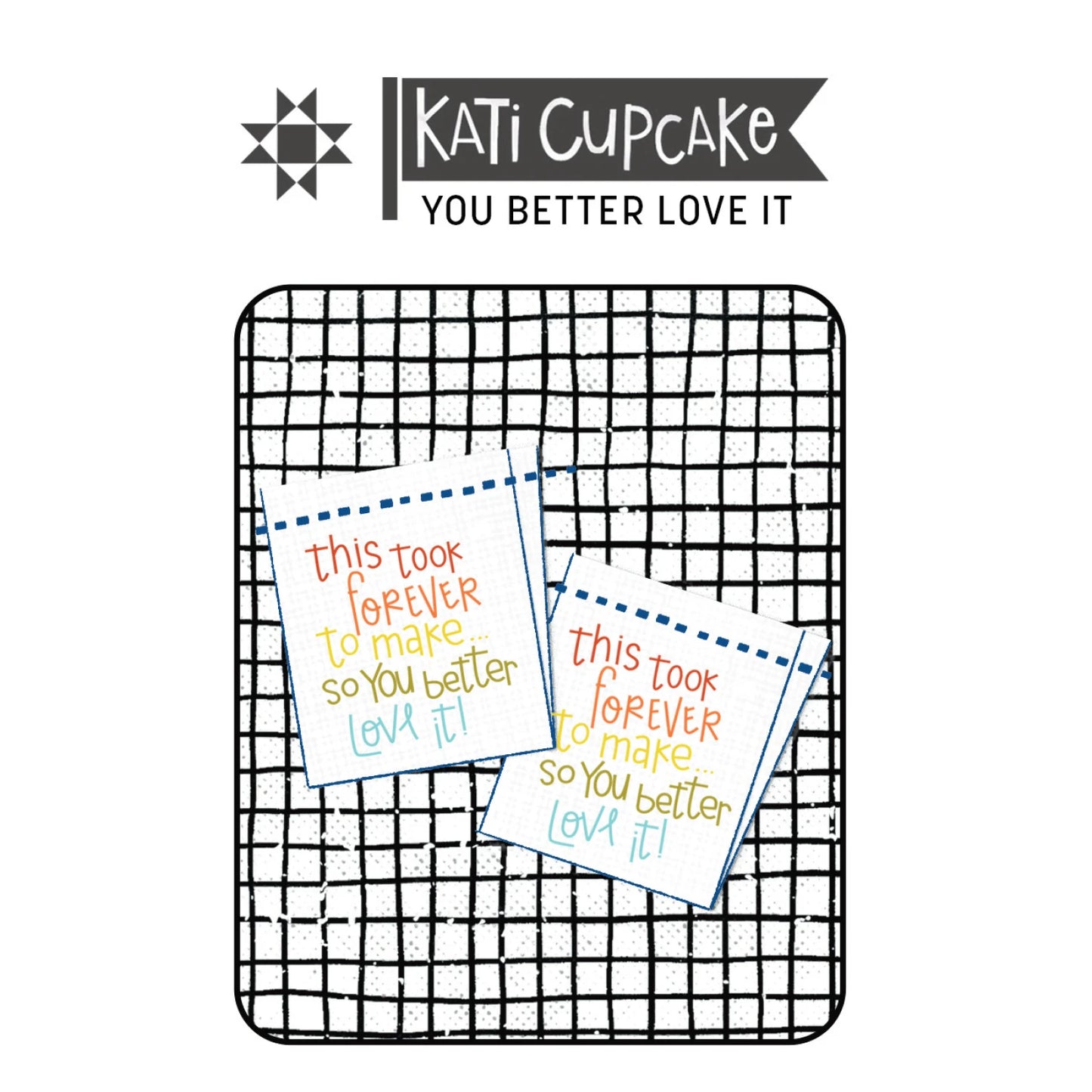 Kati Cupcake - You Better Like It - Designer Woven Labels