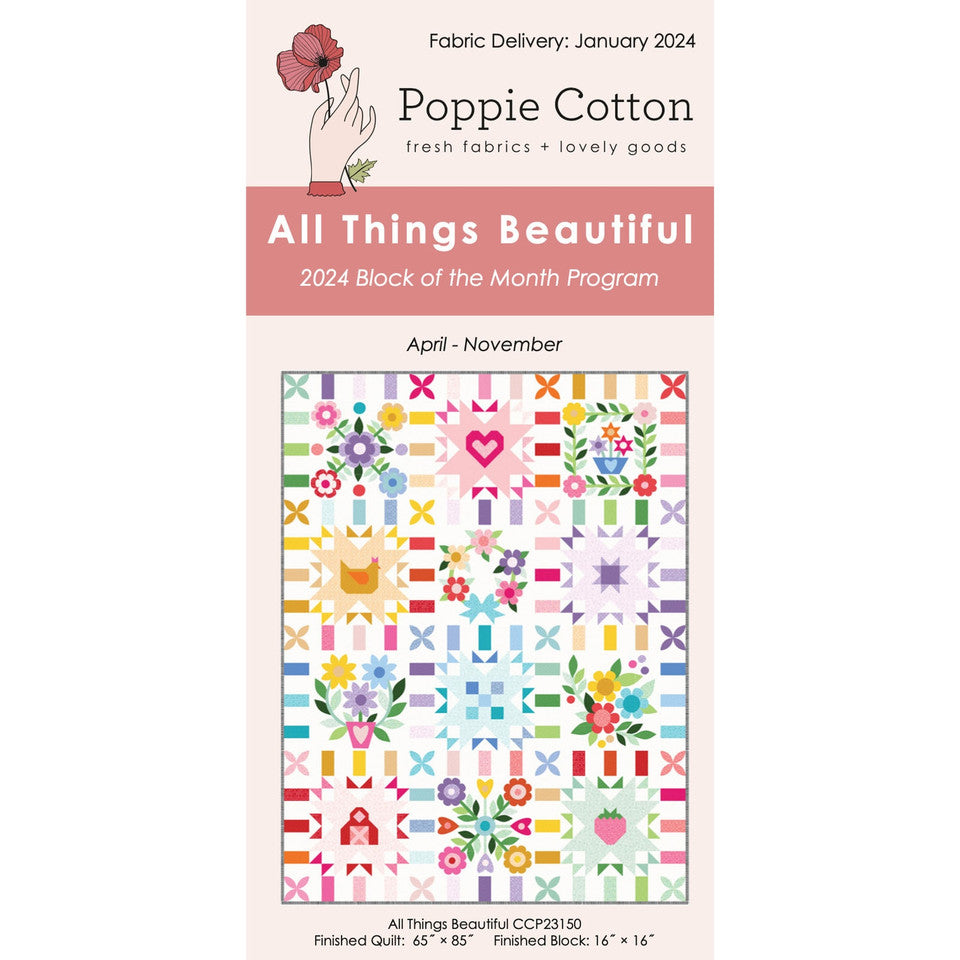 All Things Beautiful Block Of The Month Quilt Pattern By Poppie Cotton