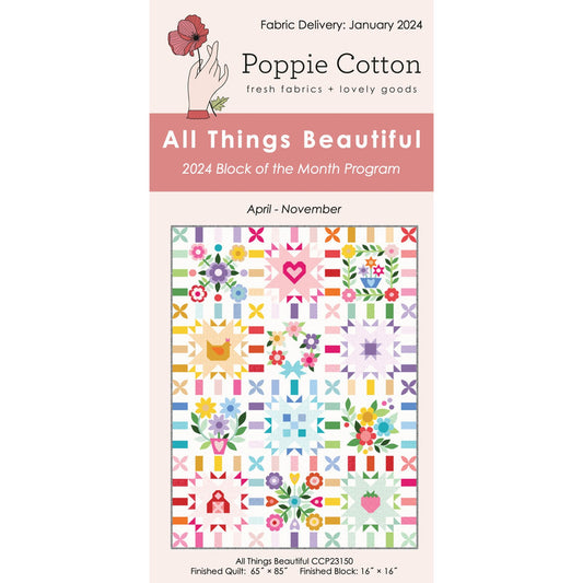 All Things Beautiful Block Of The Month Quilt Pattern By Poppie Cotton