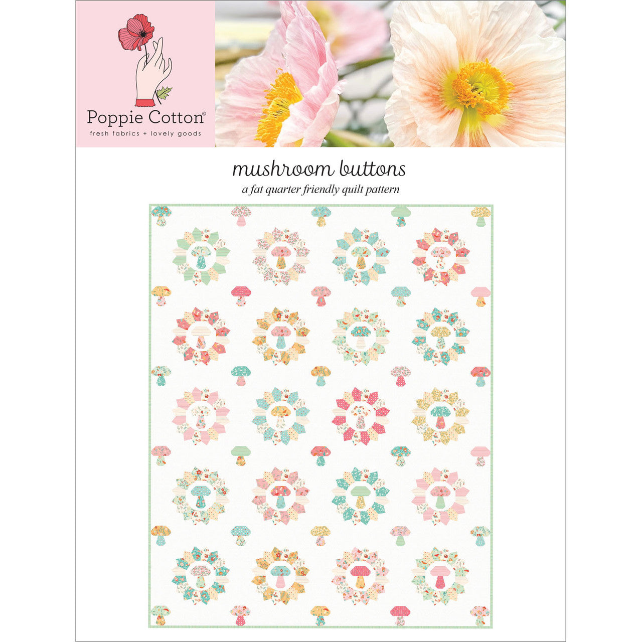Mushroom Buttons Quilt Pattern By Poppie Cotton