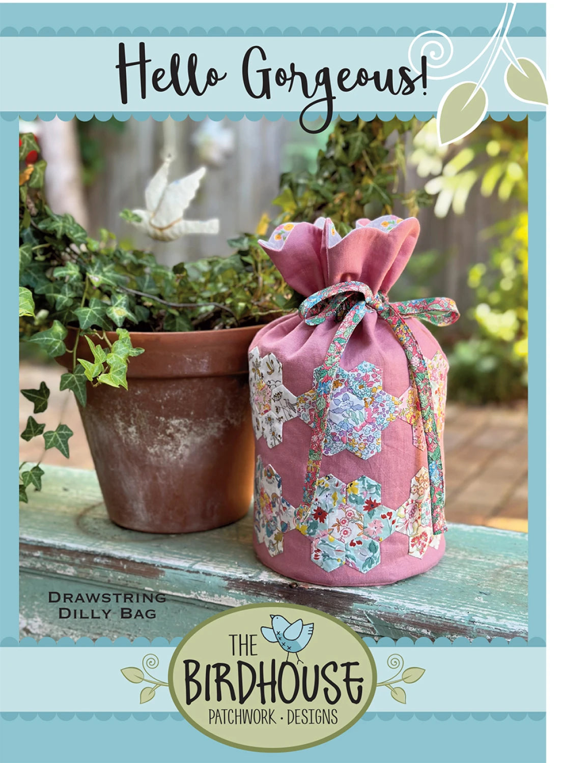 Hello Gorgeous Bag Pattern By The Birdhouse