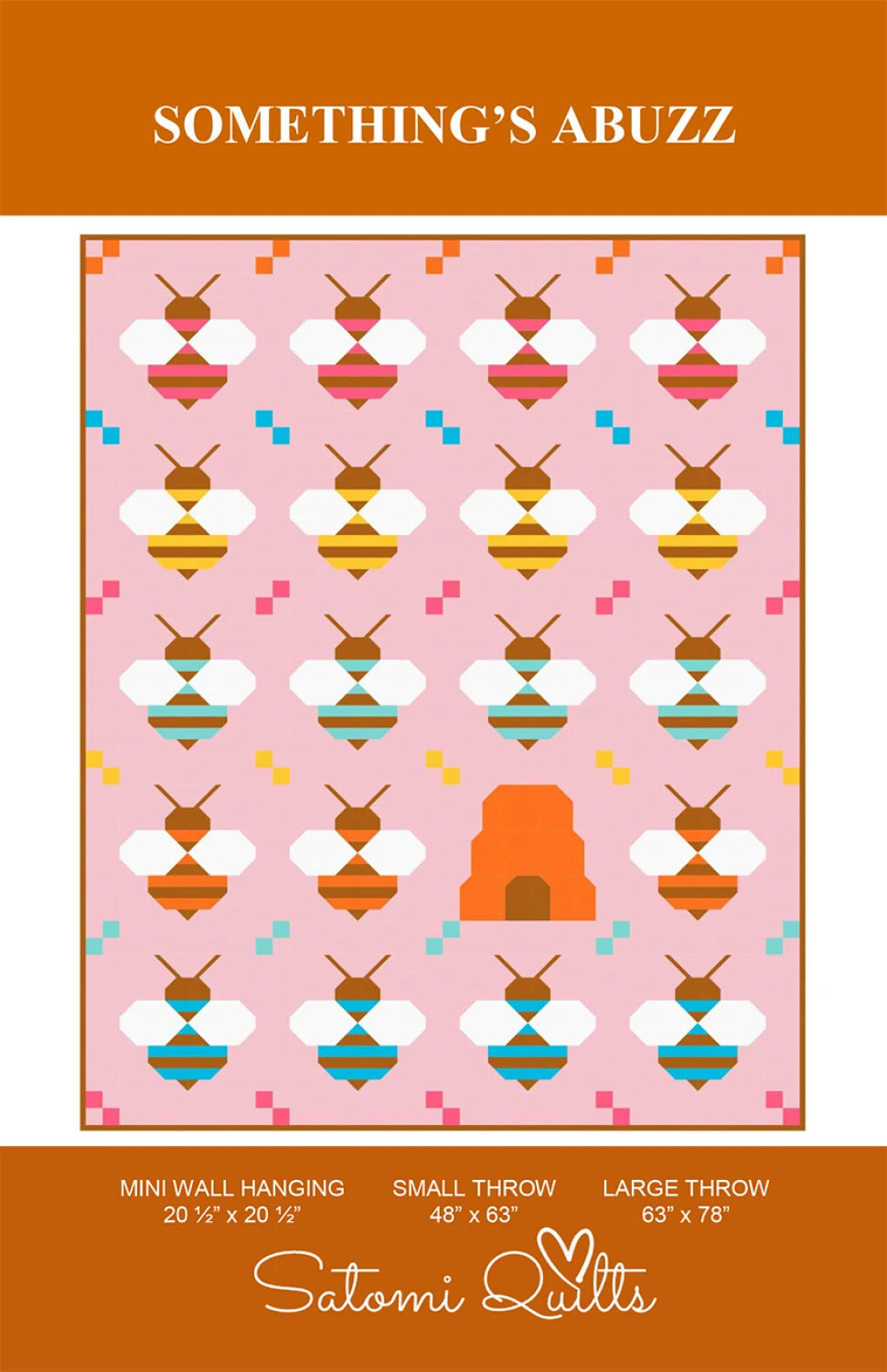 Somethings Abuzz Quilt Pattern By Satomi Quilts