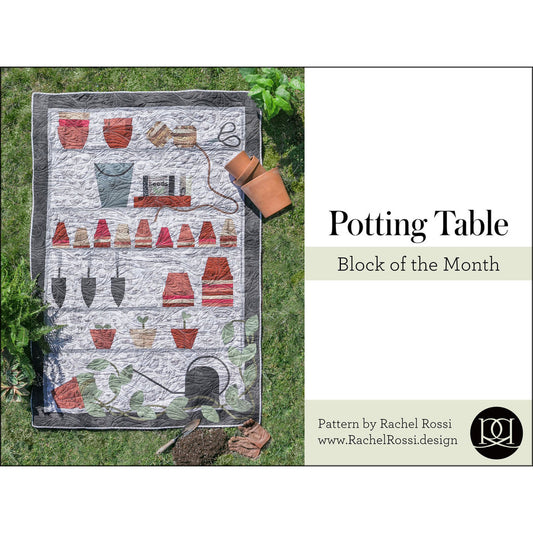 Potting Table Block Of The Month Pattern By Rachel Rossi