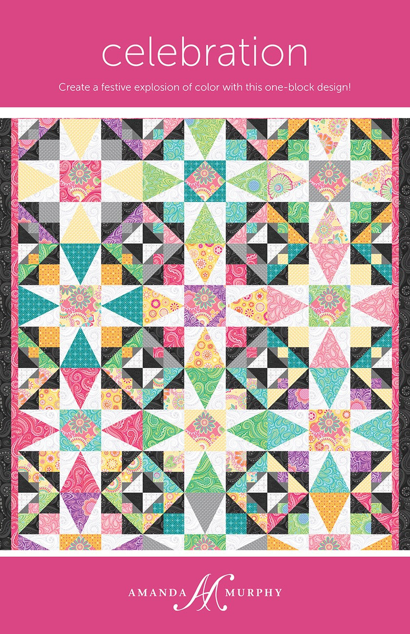 Celebration Quilt Pattern By Amanda Murphy
