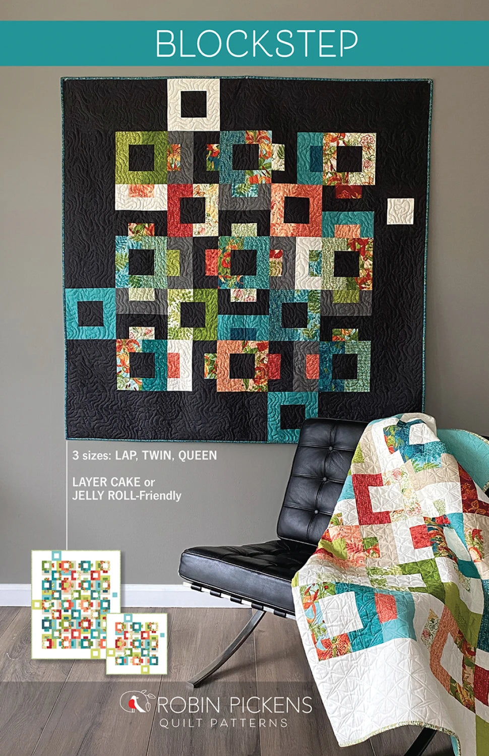 Blockstep Quilt Pattern By Robin Pickens