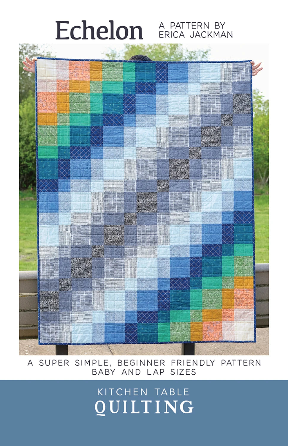 The Echelon Quilt Pattern By Kitchen Table Quilting