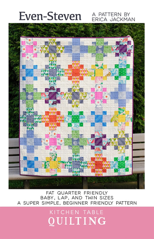 The Even Steven Quilt Pattern By Kitchen Table Quilting