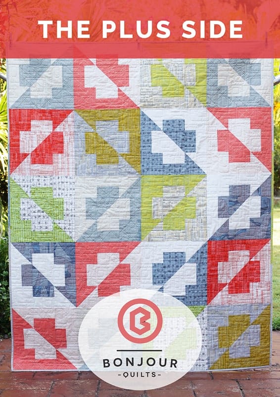 The Plus Side Quilt Pattern By Bonjour Quilts