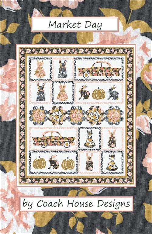 Market Day Quilt Pattern By Coach House Designs